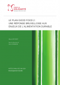 Couverture de la publication Le Plan Good Food 2 : une réponse bruxelloise aux enjeux de l'alimentation durable par Manon Bouisset, sous la direction de Denis Stokkink. Collection Notes d'analyse.